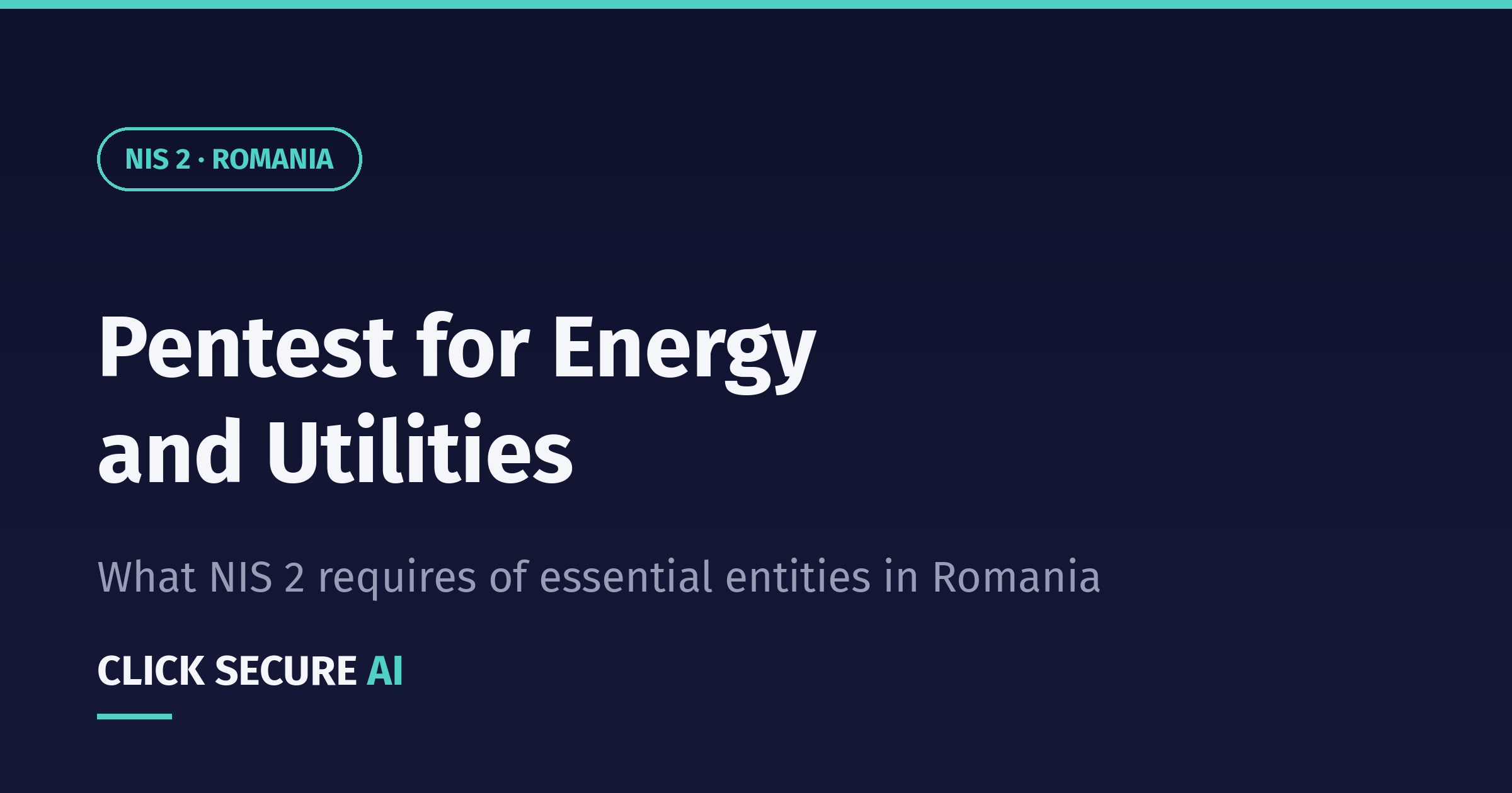 Penetration Testing for Energy and Utilities in Romania — What NIS 2 Requires of Essential Entities
